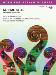 Billie Eilish: No Time To Die (noty pro smyčcový kvartet)