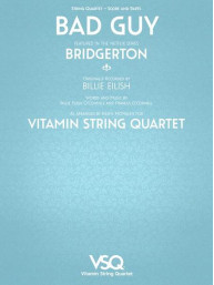 Billie Eilish: Bad Guy by Vitamin String Quartet (noty pro smyčcový kvartet)