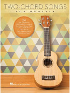 Two-Chord Songs for Ukulele (noty, melodická linka, akordy)