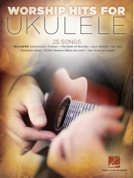 Worship Hits for Ukulele (noty melodická linka, akordy)