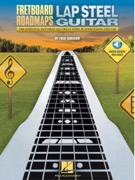 Fretboard Roadmaps: Lap Steel Guitar (noty, tabulatury na steel kytaru) (+audio)