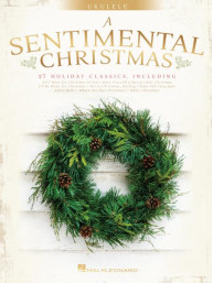 A Sentimental Christmas for Ukulele (noty melodická linka, akordy)