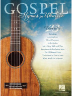 Gospel Hymns for Ukukele (noty melodická linka, akordy)