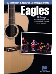 Guitar Chord Songbook: Eagles (akordy na kytaru, texty písní)