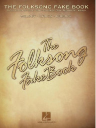 The Folksong Fake Book (noty, melodická linka, akordy)