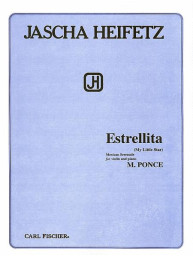 Manuel Ponce, Jascha Heifetz: Estrellita (noty na housle, klavír)