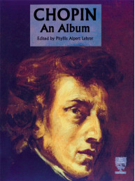 Frédéric Chopin: An Album Edited by Phyllis Lehrer (noty na klavír)