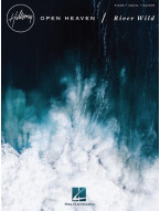 Hillsong Worship: Open Heaven/River Wild (noty na klavír, zpěv, akordy)