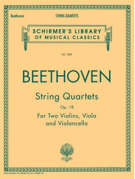 Ludwig van Beethoven: String Quartets, Op. 18 (noty pro smyčcový kvartet)
