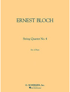 Ernest Bloch: String Quartet No. 4 (noty pro smyčcový kvartet)