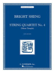 Bright Sheng: String Quartet No. 4 - Silent Temple (noty pro smyčcový kvartet)