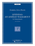 Gabriela Lena Frank: Leyendas - An Andean Walkabout (noty pro smyčcový kvartet)