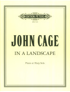 John Cage: In a Landscape For Piano Or Harp Solo (noty na klavír nebo harfu)