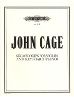 John Cage: Six Melodies for Violin and Keyboard Or Piano (noty na housle, keyboard nebo klavír)