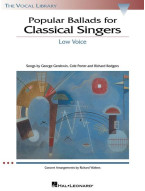 Popular Ballads for Classical Singers - Low Voice (noty na zpěv, hluboký hlas, klavír)