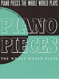 Piano Pieces the Whole World Plays (noty na klavír)