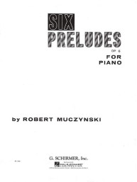 Robert Muczynski: Six Preludes, Op. 6 (noty na klavír)