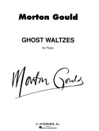 Morton Gould: Ghost Waltzes (noty na klavír)
