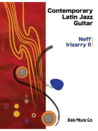 Neff Irizarry: Contemporary Latin Jazz Guitar (noty na kytaru) (+audio)