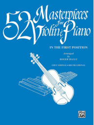 52 Masterpieces for Violin & Piano In the First Position (noty na housle)