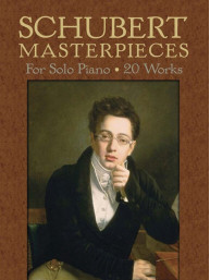 Schubert Masterpieces For Solo Piano: 20 Works (noty na klavír)