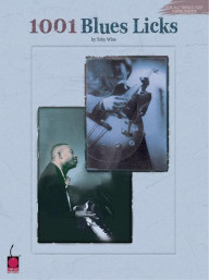 Toby Wine: 1001 Blues Licks (noty pro všechny nástroje v houslovém klíči)