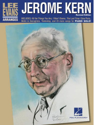 Lee Evans Arranges Jerome Kern (noty na klavír)
