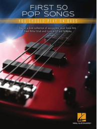 First 50 Pop Songs You Should Play on Bass (tabulatury na baskytaru)