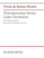 Vivan & Ketan Bhatti: Tchaikowsky Swan Lake Variation (noty na housle, klavír)