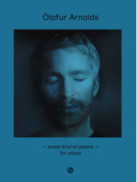 Ólafur Arnalds: Some Kind Of Peace (noty na klavír)