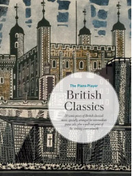 The Piano Player: British Classics (noty na klavír)