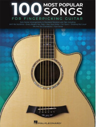 100 Most Popular Songs for Fingerpicking Guitar (noty, tabulatury na kytaru)