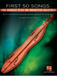 First 50 Songs You Should Play Mountain Dulcimer (noty, tabulatury na dulcimer)