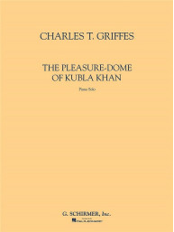 Charles Tomlinson Griffes: Pleasure-Dome Of Kubla Khan (noty na klavír)