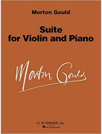 Morton Gould: Suite For Violin And Piano (noty na housle, klavír)