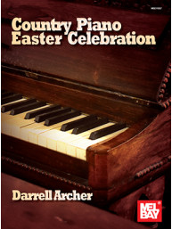 Darrell Archer: Country Piano Easter Celebration (noty na klavír)