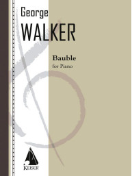 George Walker: Bauble (noty na klavír)