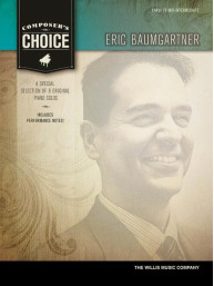 Composer's Choice: Eric Baumgartner (noty na klavír)