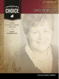 Composer's Choice: Carolyn Miller (noty na klavír)