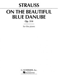 Johann Strauss: On the Beautiful Blue Danube, Op. 314 (noty na klavír)