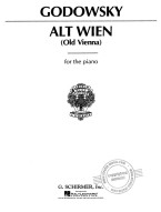 Leopold Godowsky: Alt Wien / Old Vienna (noty na klavír)
