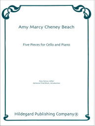 Amy Marcy Beach: 5 Pieces for Cello and Piano (noty na violoncello, klavír)