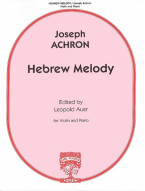 Joseph Achron: Hebrew Melody (noty na housle, klavír)
