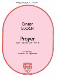 Ernest Bloch: Prayer from Jewish Life, No. 1 (noty na violoncello, klavír)
