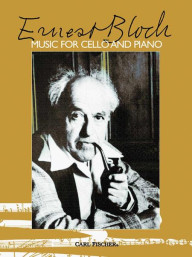 Ernest Bloch: Music For Cello And Piano (noty na violoncello, klavír)