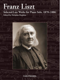 Franz Liszt: Selected Late Works for Piano Solo, 1870-1886 (noty na klavír)