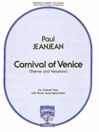 Paul Jeanjean: Carnival Of Venice - Theme and Variations (noty na klarinet, klavír)