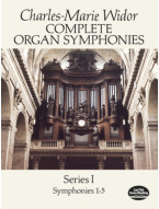 Charles-Marie Widor: Complete Organ Symphonies Series I -no.1-5 (noty na varhany)