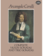 Arcangelo Corelli: Complete Violin Sonatas and Trio Sonatas (noty na housle, klavír)