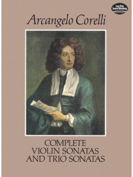 Arcangelo Corelli: Complete Violin Sonatas and Trio Sonatas (noty na housle, klavír)